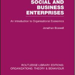 Social and Business Enterprises (RLE: Organizations) Social and Business Enterprises (RLE: Organizations)