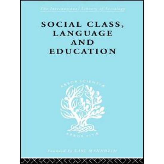 Social Class Language and Education