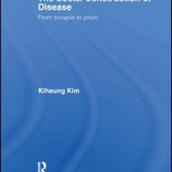 The Social Construction of Disease The Social Construction of Disease