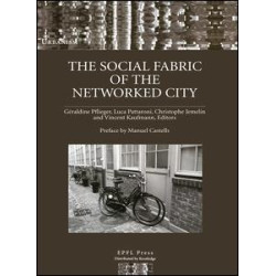 The Social Fabric of the Networked City The Social Fabric of the Networked City