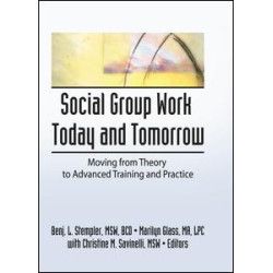 Social Group Work Today and Tomorrow