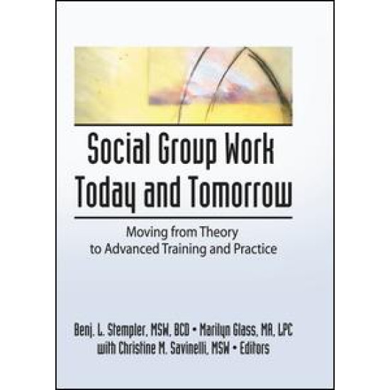 Social Group Work Today and Tomorrow