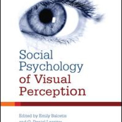 Social Psychology of Visual Perception Social Psychology of Visual Perception