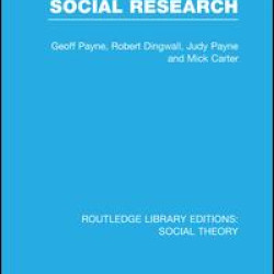 Sociology and Social Research (RLE Social Theory)