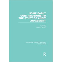 Some Early Contributions to the Study of Audit Judgment (RLE Accounting)