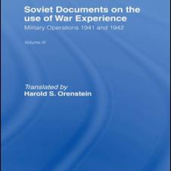 Soviet Documents on the Use of War Experience Soviet Documents on the Use of War Experience