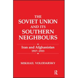 The Soviet Union and Its Southern Neighbours The Soviet Union and Its Southern Neighbours