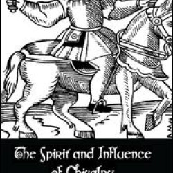 Spirit & Influences Of Chivalry
