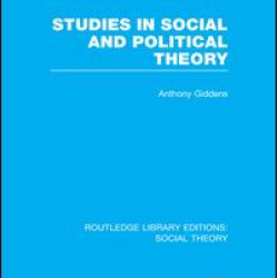 Studies in Social and Political Theory (RLE Social Theory) Studies in Social and Political Theory (RLE Social Theory)