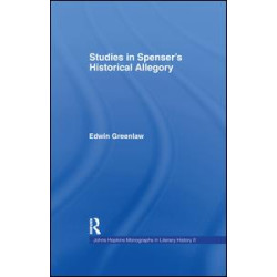 Studies in Spenser's Historical Allegory