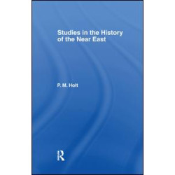 Studies in the History of the Near East Studies in the History of the Near East