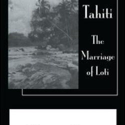 Tahiti The Marriage Of Loti