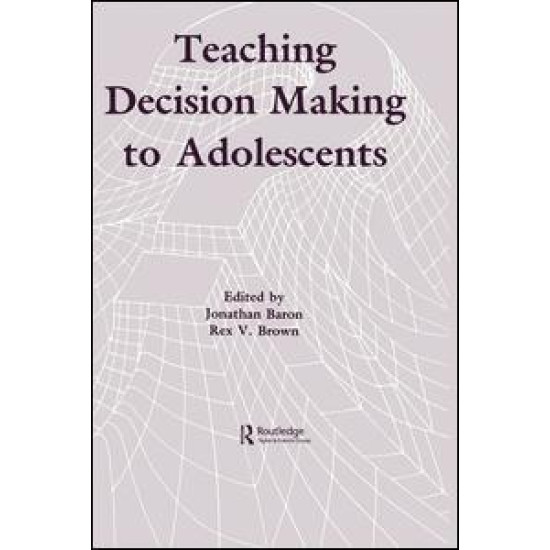 Teaching Decision Making To Adolescents