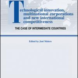 Technological Innovations, Multinational Corporations and the New International Competitiveness