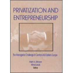 Privatization and Entrepreneurship Privatization and Entrepreneurship