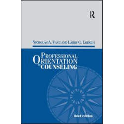 Professional Orientation to Counseling Professional Orientation to Counseling