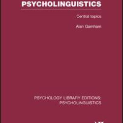 Psycholinguistics (PLE: Psycholinguistics) Psycholinguistics (PLE: Psycholinguistics)