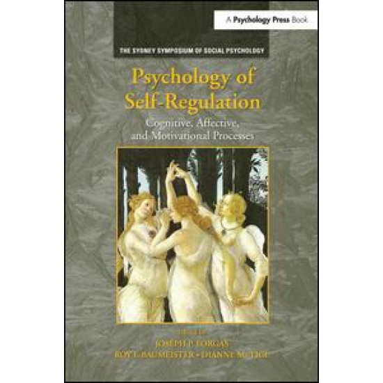 Psychology of Self-Regulation Psychology of Self-Regulation