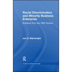 Racial Discrimination and Minority Business Enterprise Racial Discrimination and Minority Business Enterprise