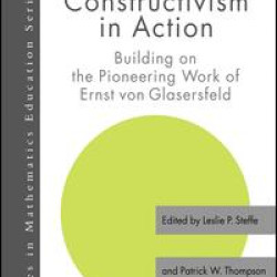 Radical Constructivism in Action Radical Constructivism in Action