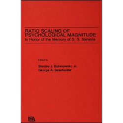 Ratio Scaling of Psychological Magnitude Ratio Scaling of Psychological Magnitude