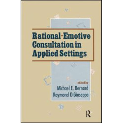 Rational-emotive Consultation in Applied Settings Rational-emotive Consultation in Applied Settings