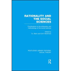 Rationality and the Social Sciences (RLE Social Theory) Rationality and the Social Sciences (RLE Social Theory)