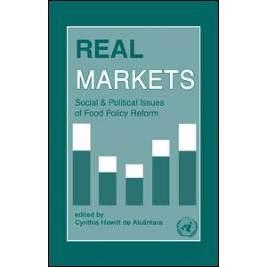 Real Markets: Social and Political Issues of Food Policy Reform