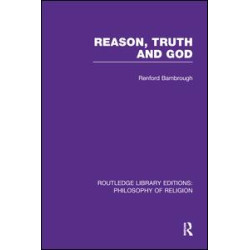 Reason, Truth and God Reason, Truth and God