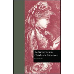 Rediscoveries in Children's Literature Rediscoveries in Children's Literature