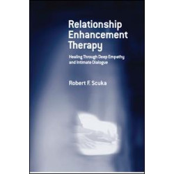 Relationship Enhancement Therapy Relationship Enhancement Therapy