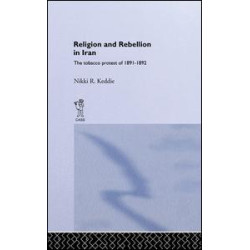 Religion and Rebellion in Iran Religion and Rebellion in Iran