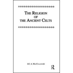 Religion Of The Ancient Celts Religion Of The Ancient Celts