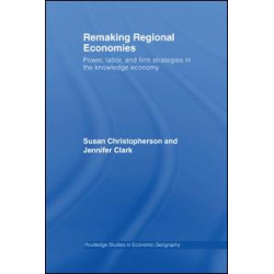 Remaking Regional Economies Remaking Regional Economies