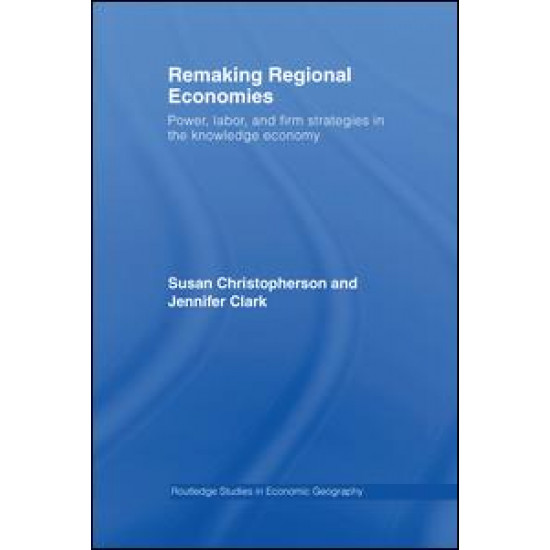 Remaking Regional Economies