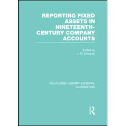 Reporting Fixed Assets in Nineteenth-Century Company Accounts