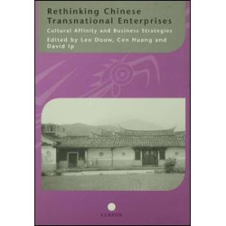 Rethinking Chinese Transnational Enterprises