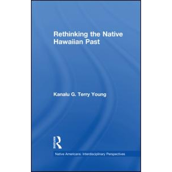 Rethinking the Native Hawaiian Past