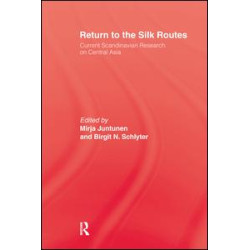 Return To The Silk Routes