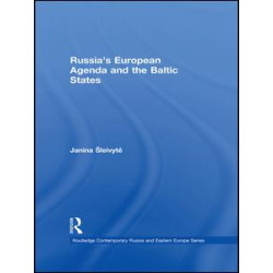 Russia’s European Agenda and the Baltic States Russia’s European Agenda and the Baltic States
