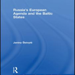 Russia’s European Agenda and the Baltic States