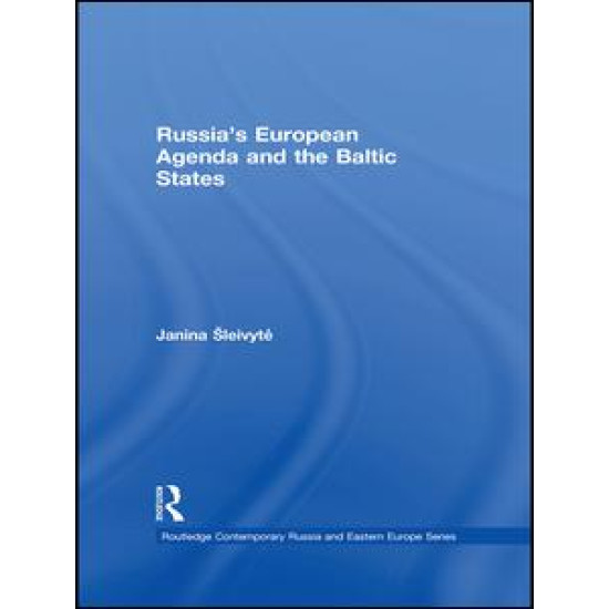 Russia’s European Agenda and the Baltic States