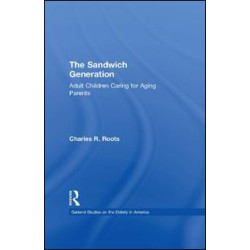 The Sandwich Generation The Sandwich Generation