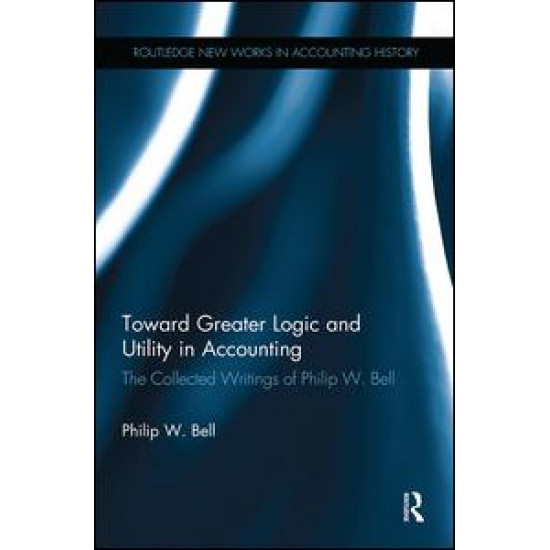 Toward Greater Logic and Utility in Accounting