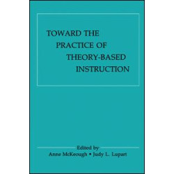 Toward the Practice of theory-based Instruction Toward the Practice of theory-based Instruction