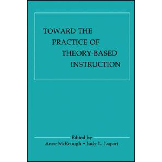 Toward the Practice of theory-based Instruction