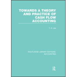 Towards a Theory and Practice of Cash Flow Accounting (RLE Accounting)