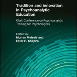 Tradition and innovation in Psychoanalytic Education