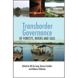 Transborder Governance of Forests, Rivers and Seas Transborder Governance of Forests, Rivers and Seas