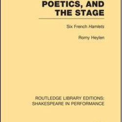 Translation, Poetics, and the Stage Translation, Poetics, and the Stage